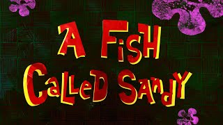 A Fish Called Sandy Le Card Late Season 1 Style