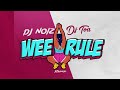 Dj noiz x dj toa  wee rule remix