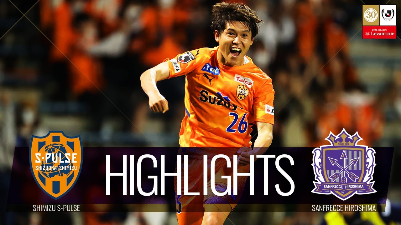 公式 ハイライト 清水エスパルスvsサンフレッチェ広島 ｊリーグybcルヴァンカップ Gs 第6節 22 5 18 スポーツ 野球 サッカー 色々 動画まとめ