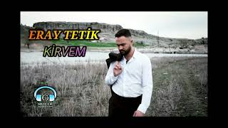 ERAY TETİK KİRVEM 2023