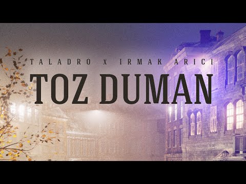 Taladro x Irmak Arıcı - Toz Duman