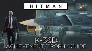 Hitman - K-36D Achievement/Trophy Guide (Secret)