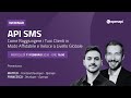 API SMS: Come raggiungere i tuoi clienti in modo affidabile e veloce a livello globale