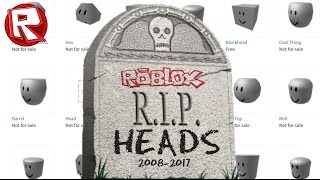 RIP ROBLOX HEADS