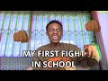 The first time i got into a fight