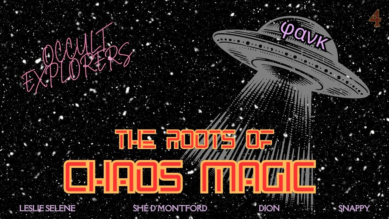 Occult Explorers: The Roots of Chaos Magick w/ Leslie Selene + Shé D’Montford @magickmagazine7675 #4