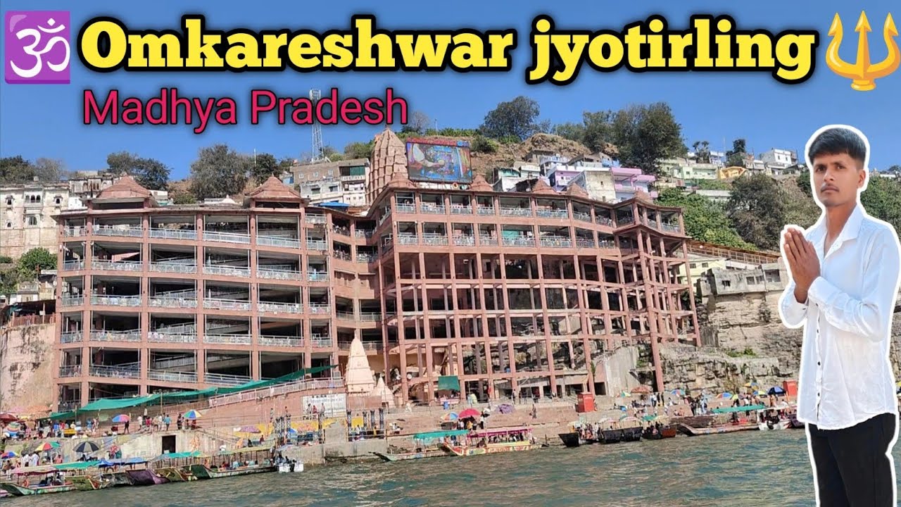 Omkareshwar jyotirling | Khandwa | Madhya Pradesh