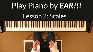 Play Piano by EAR!!! - Scales
