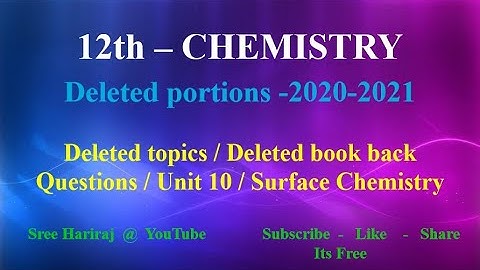 Deleted topics / Deleted book back Questions / Unit 10 / Surface Chemistry/ TN-12th Chemistry/ 20-21