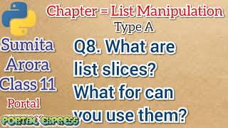 What are list slices? What for can you use them?