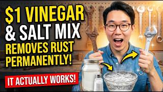 The $1 Vinegar and Salt Mix That Removes Rust Permanently!