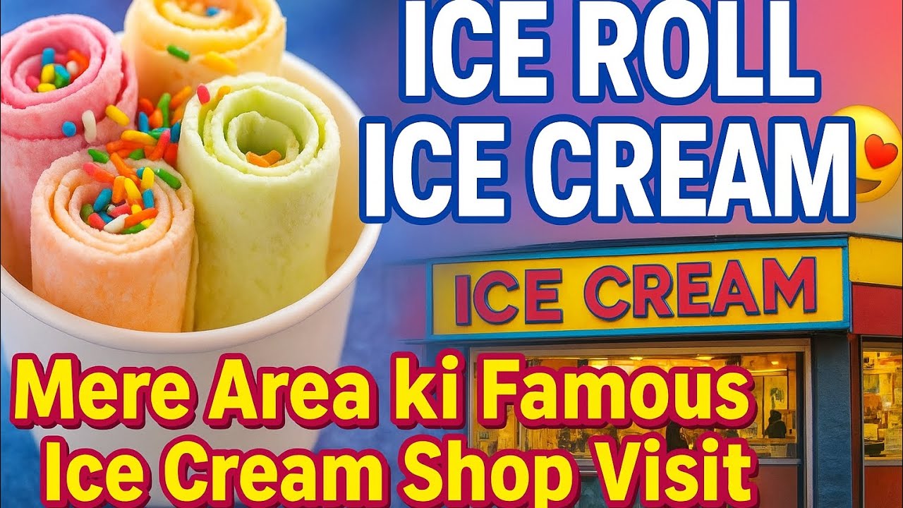 🍨 Exploring My Area’s Ice Roll Ice Cream Shop |  Ice Roll Ice Cream Banane Ka Unbelievable Style 🍧