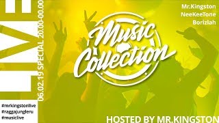 Special edition with Mr.Kingston, NeeKeeTone, Borizlah @ Music Collection (06/02/2019)