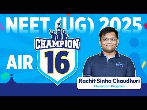 NEET UG 2025 Topper | Rachit Sinha Chaudhuri – AIR 16 | Topped With Consistency!