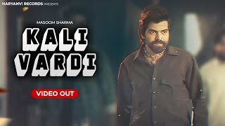 Download Lagu KALI VARDI (Full Video ) Masoom Sharma | Nidhi Sharma | New Haryanvi Song Haryanvi 2025 MP3