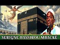 La construction de la kaaba par seydina ibrahima et ismal  par serigne bassirou mback