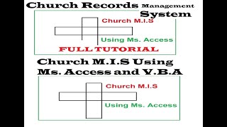 Church Records Management System Full tutorial ~Using Microsoft Access kcse 2026