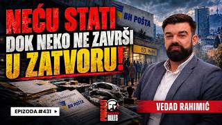 Balkan Rules Podcast Ep.431 - Vedad Rahimić - NEĆU STATI DOK NEKO NE ZAVRŠI U ZATVORU!