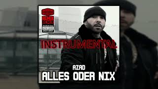 Azad - Alles Oder Nix Remix Instrumental