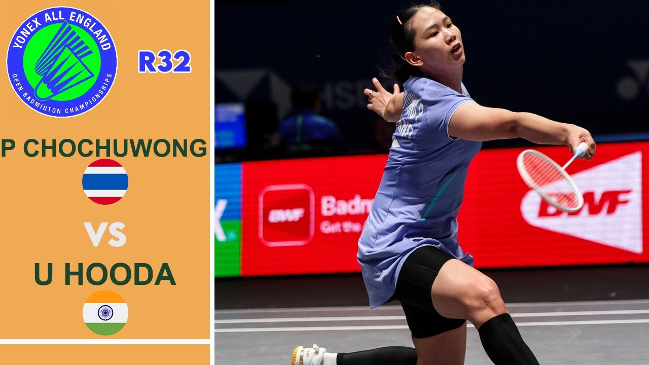 พรประวีณ์ ช่อชูวงศ์ vs อุนนาตี ฮูดา แบดมินตัน ออลอิงแลนด์ โอเพ่น2026 - รอบ 32 คน