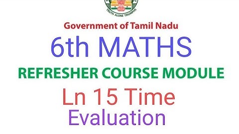 TN Class 6th Maths Refresher Course | Lesson 15 Time | Evaluation Answers