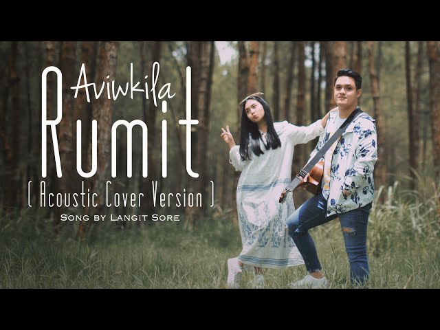 RUMIT - LANGIT SORE (Acoustic Cover by AVIWKILA) class=