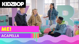 KIDZ BOP Kids - ME! (Acapella)