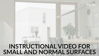 SQUID® - Instructional Video for Small and Normal Surfaces