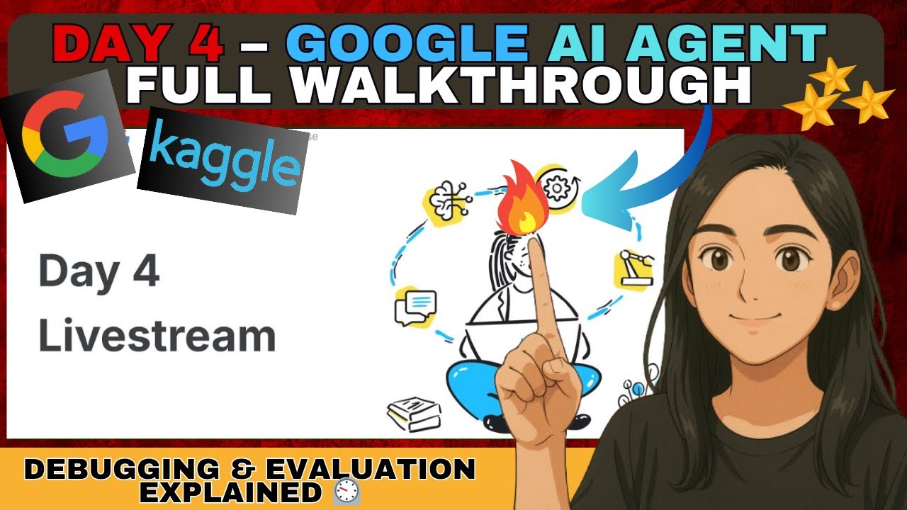 Google Day 4 AI Agent Intensive 🚀 | Debugging & Evaluation Explained ...