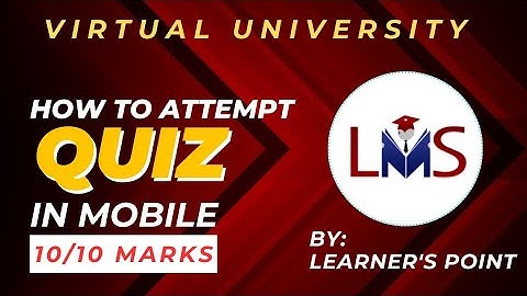 How to Attempt QUIZ in Mobile | VULMS | Full Marks