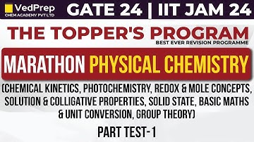 Marathon Physical Chemistry | GATE/IIT JAM 24 | Part-1 | The Topper