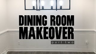 Dining Room Makeover 2022 || Wainscoting Panels || Part 2