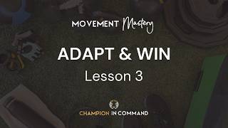 Your #1 Asset: How to Adapt & Navigate Any Obstacle (Lesson 3)