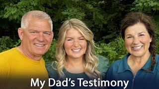 Do you know if you're going to Heaven? My dad shares his testimony.