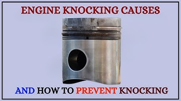 TOP 9 REASONS OF ENGINE KNOCKING | ENGINE OVERHEATING, WORN PISTON RINGS & MORE