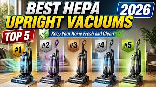 Top 5 Best HEPA Upright Vacuums 2026 - Keep Your Home Fresh and Clean