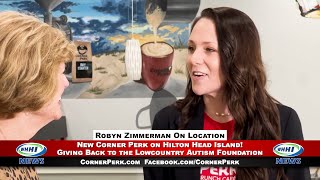 WHHI NEWS | New Corner Perk on Hilton Head Island! | Robyn Zimmerman On Location | WHHITV