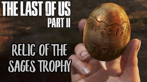 Relic Of The Sages Trophy Guide (Chapter 28) The Last Of Us Part 2 PlayStation 5 Gameplay