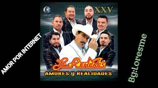 LOS REHENES 2018. AMOR POR INTERNET