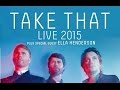 Take That Live 2015 