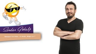 Serdar Yayında - O Nasıl Bişey ki ? (03/04/2017)