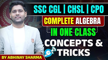 Complete Algebra in One Shot | Algebra for SSC CGL, CHSL, CPO | Algebra Maths by Abhinay Sharma