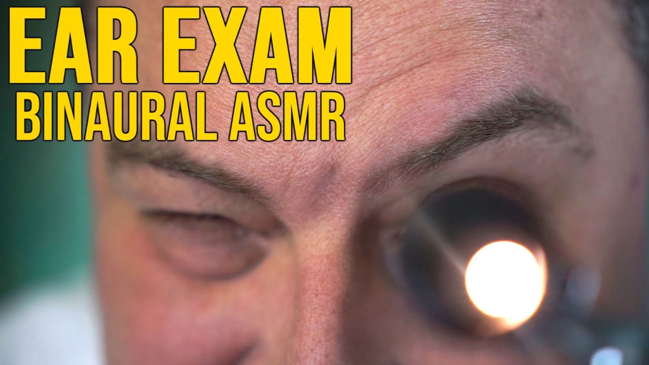 Ear Exam Binaural ASMR