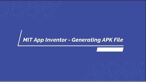 MIT App Inventor - Generate APK File - Lesson 11