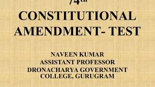 Test  on 74th Constitutional Amendment Act 1992