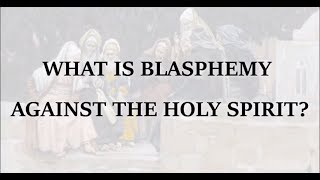 Council of Time : What is Blasphemy Against the Holy Spirit?