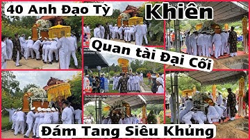 Đám Tang Siêu “KHỦNG” 40 đạo tỳ khiên Quan Tài Đại Cối đưa cụ Bà về nơi an nghĩ cuối cùng
