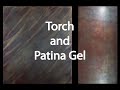 Torch and patina gel