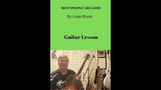 Most People Are Good Easy Guitar Lesson Luke Bryan