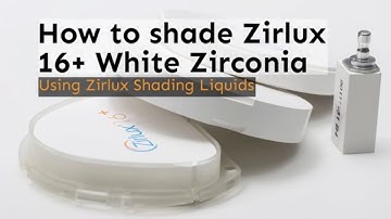 Zirlux 16+ White Zirconia with Zirlux Shading Liquids